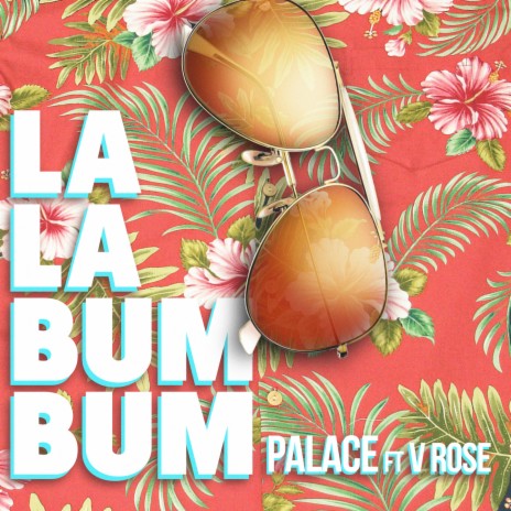 La La Bum Bum ft. V. Rose