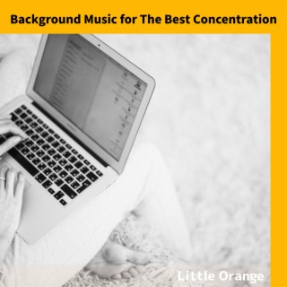 Background Music for The Best Concentration