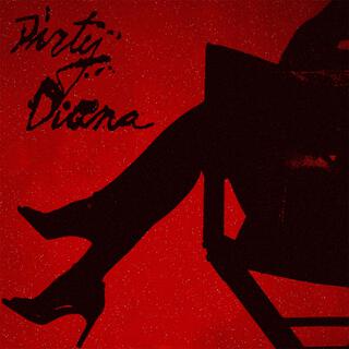 Dirty Diana ft. WW Lowry lyrics | Boomplay Music