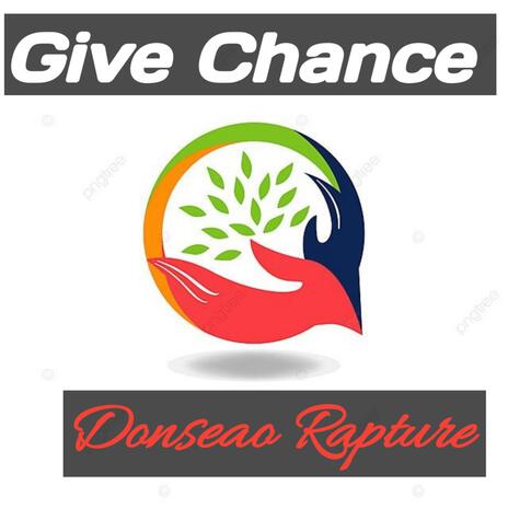 Give Chance | Boomplay Music