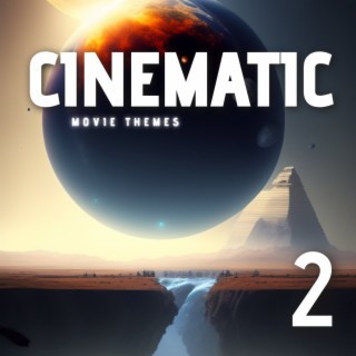 Cinematic Movie themes 2