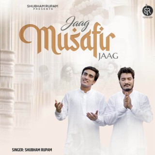 Jaag Musafir Jaag