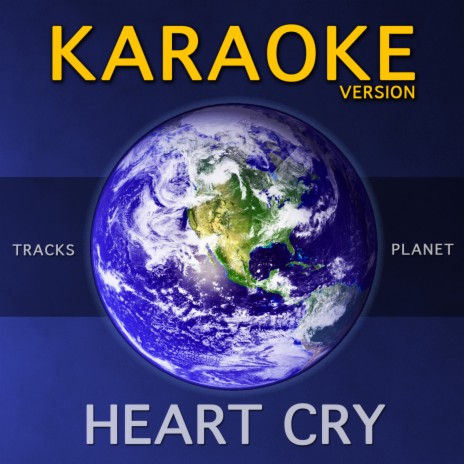 Heart Cry (Karaoke Version) | Boomplay Music