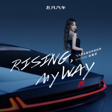 RISING, MY WAY | Boomplay Music