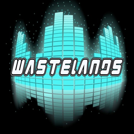 Wastelands | Boomplay Music
