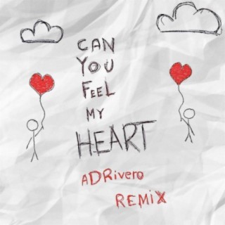 Can you feel my heart (ADRivero Remix)
