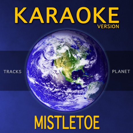 Mistletoe (Karaoke Version) | Boomplay Music