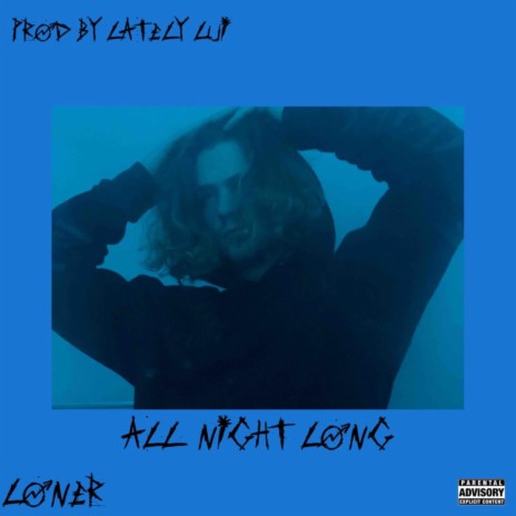 All Night Long | Boomplay Music