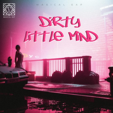 Dirty Little Mind | Boomplay Music