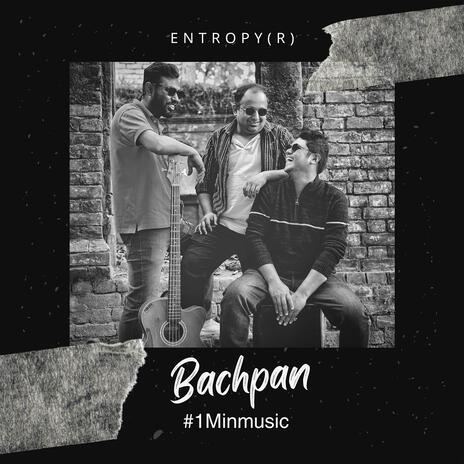 Bachpan-1 min Music | Boomplay Music