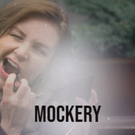 Mockery | Boomplay Music