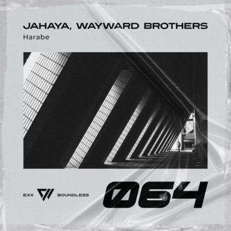Harabe ft. Wayward Brothers | Boomplay Music