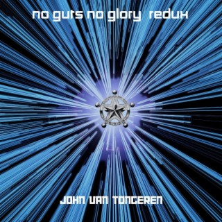 No Guts No Glory Redux (Galaxy Rangers)