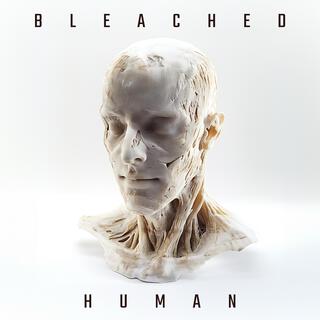 Bleached Human