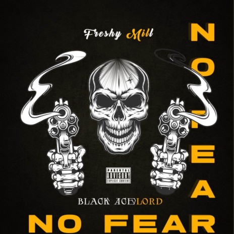 No Fear ft. BLACK ACELORD | Boomplay Music