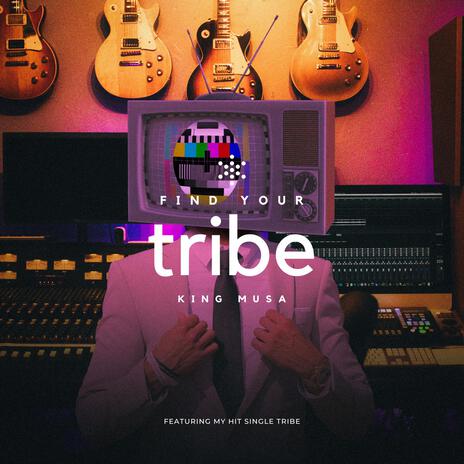 Find Your Tribe | Boomplay Music