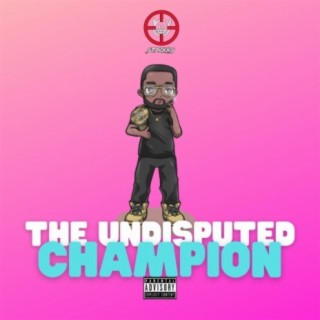 The Undisputed Champion