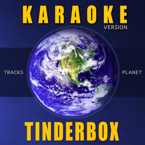 Tinderbox (Karaoke Version) | Boomplay Music