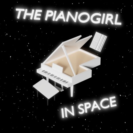 The Pianogirl in Space