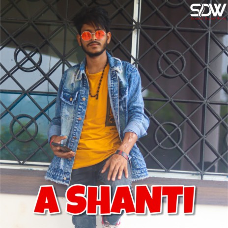 A Shanti | Boomplay Music