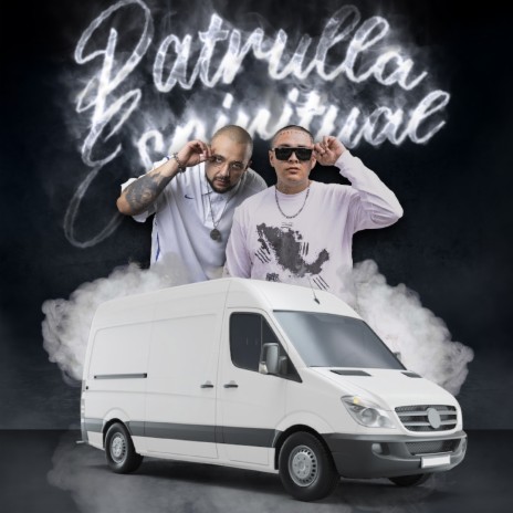 Patrulla Espiritual ft. Sid MSC | Boomplay Music