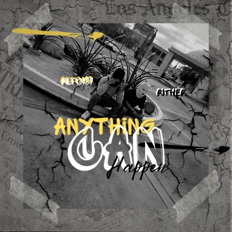 Anything Can Happen ft. Rither | Boomplay Music