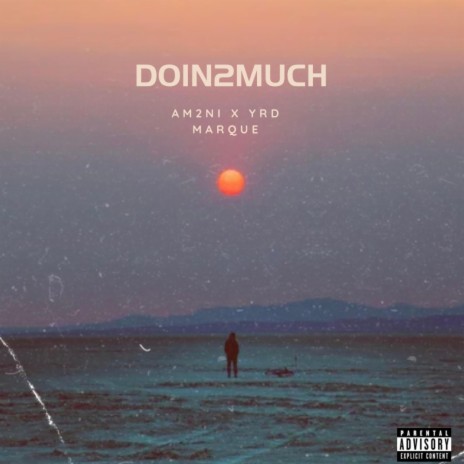 doin2much ft. yrd marque & theskybeats