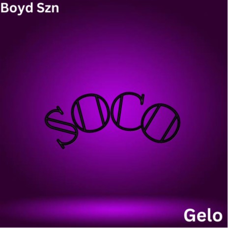 SOCO (feat. Gelo) | Boomplay Music