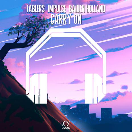 Carry On (8D Audio) ft. 8D Audio, 8D Tunes, Fablers, Impulse & Baiden Holland | Boomplay Music