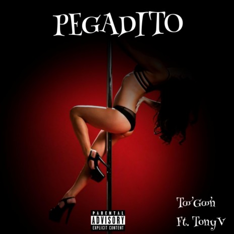 Pegadito ft. TonyV | Boomplay Music