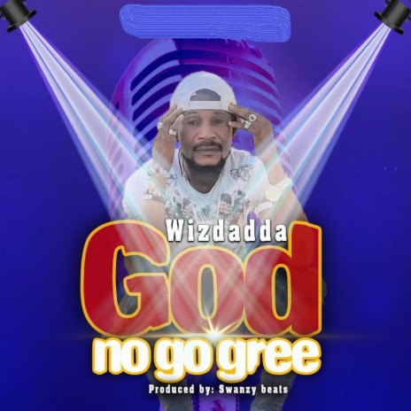 God No Go Gree | Boomplay Music