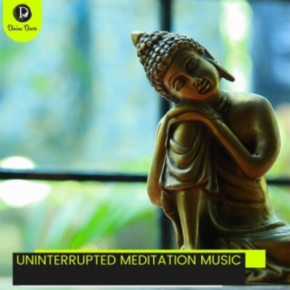 Uninterrupted Meditation Music