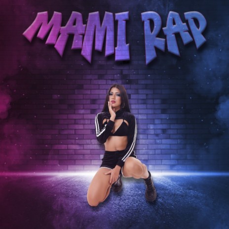 Mami Rap | Boomplay Music