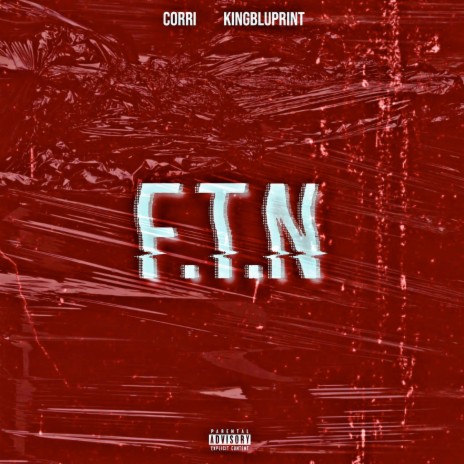 F.T.N ft. KingBluprint | Boomplay Music