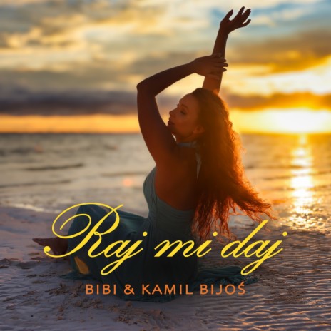 Raj mi daj ft. Kamil Bijoś | Boomplay Music