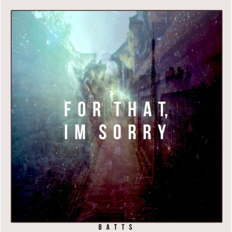 For That, I'm Sorry | Boomplay Music