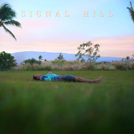 Signal Hill | Boomplay Music