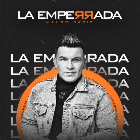 La Emperrada | Boomplay Music