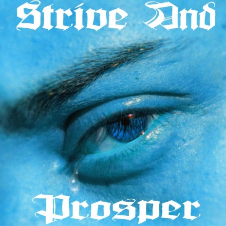 Strive And Prosper | Boomplay Music