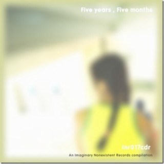 Five years, Five months (Original mix)
