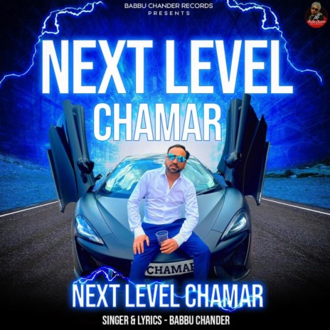 NEXT LEVEL CHAMAR BABBU CHANDER | Boomplay Music