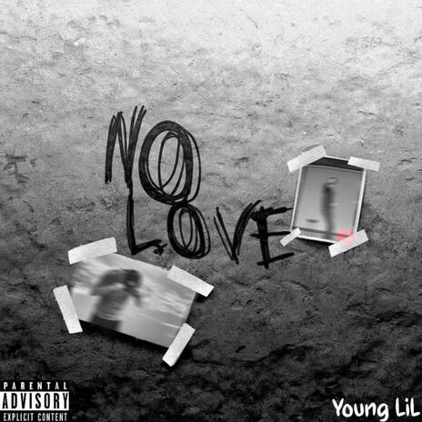 NO LOVE | Boomplay Music