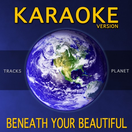 Beneath Your Beautiful (Karaoke Version) | Boomplay Music