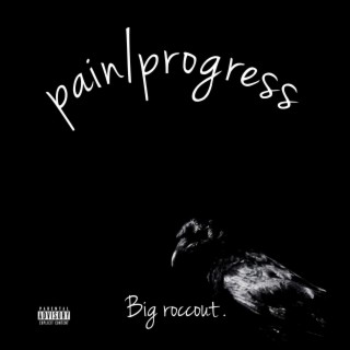 Pain/Progress