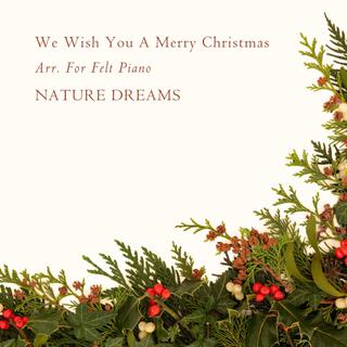 We Wish You A Merry Christmas Arr. For Felt Piano