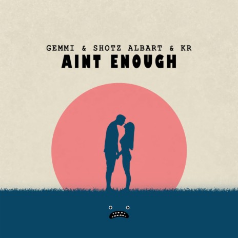 Aint Enough (Instrumental Mix) ft. Shotz Albart & KR | Boomplay Music