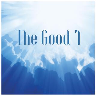 The Good 1