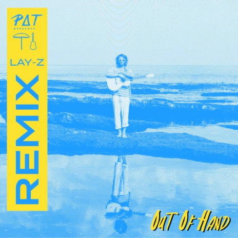 Out Of Hand - Lay-Z Remix | Boomplay Music