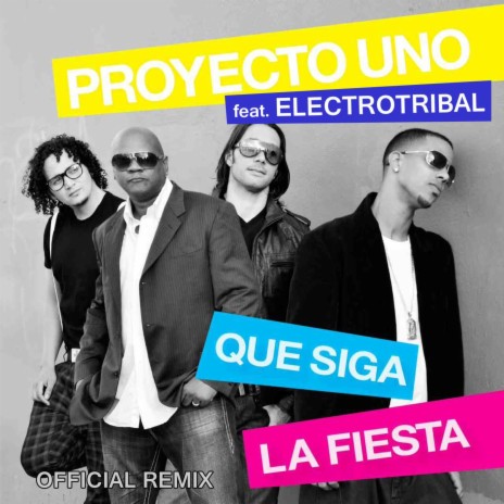Que Siga La Fiesta (Remix) ft. Electrotribal | Boomplay Music