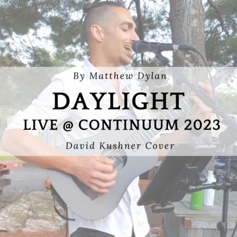 Daylight (Live at Continuum 2023) | Boomplay Music